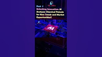 Unlocking Innovation: AI Analyzes Chemical Patents for New Trends and Market Opportunities! Part 7