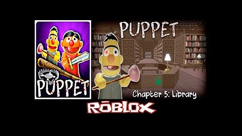 Puppet chapter #5 (Library) | Roblox