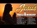 JESUS,I NEED YOU🙏Reflection of Praise & Worship Songs Collection🙏Top 100 Christian Gospel Songs Ever