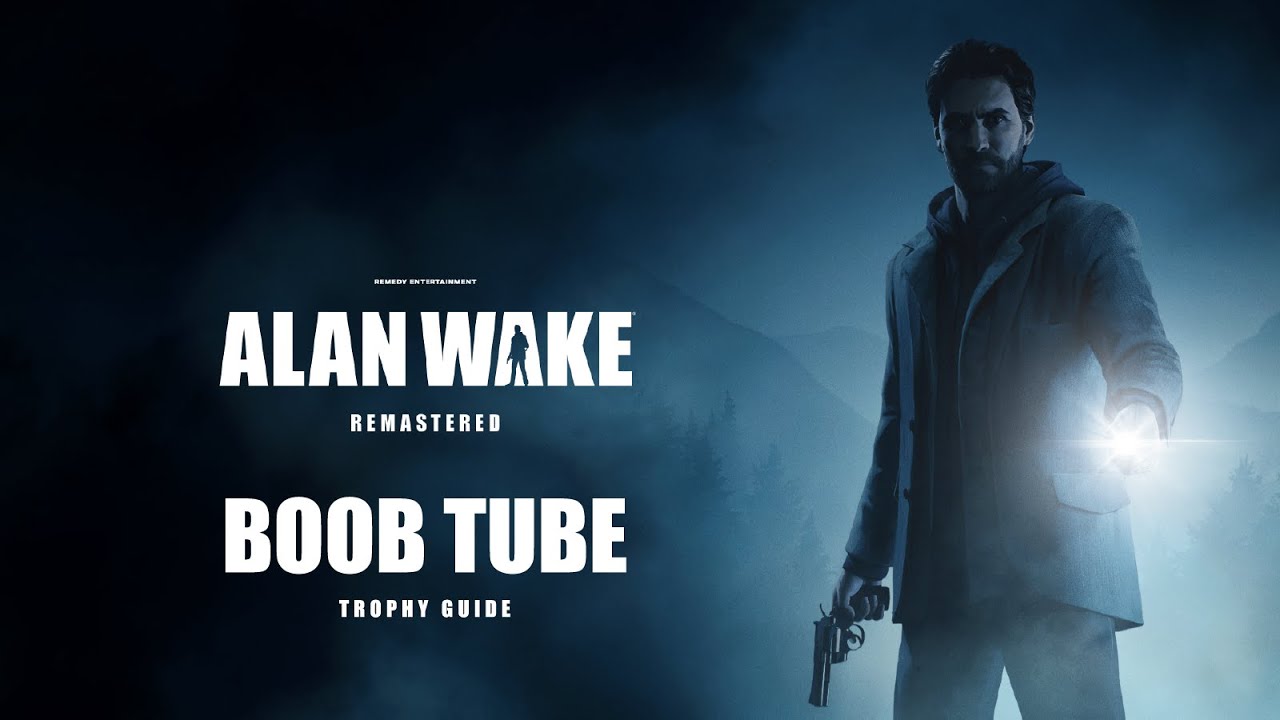 Alan Wake Remastered - Boob Tube Trophy Guide - YouTube