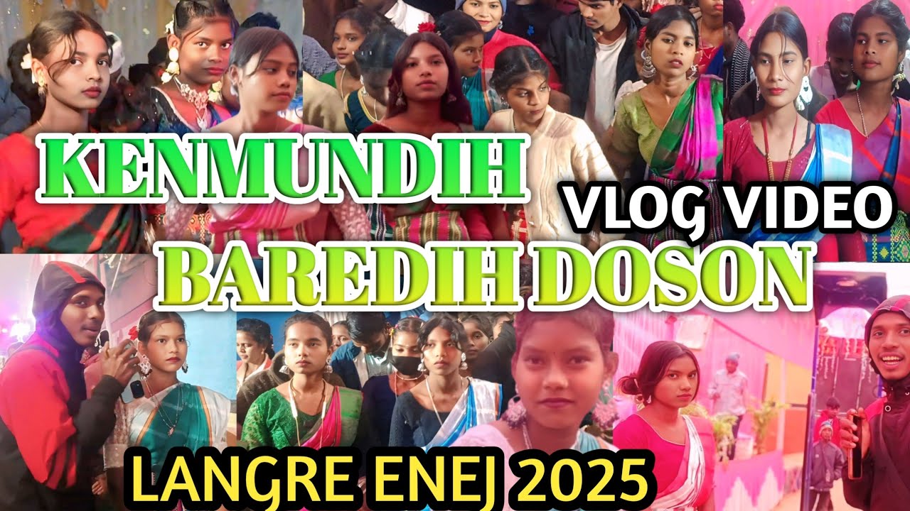 KENDMUNDIH BAREDIH DOSON LANGRE 2025//BAREDIH JIL JOM//KUCHUNG DISOM KODA 