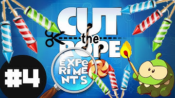 FIREWORKS TIME!!! | Cut the Rope: Experiments | Gameplay Walkthrough Part 4