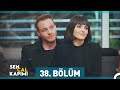 Sen Çal Kapımı 38 Bölüm 