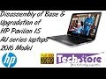 HP Pavilion 15 AU series : How to Disassemble and upgrade memory ram harddrive laptop easy diy