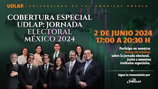 Elecciones 2024  Cobertura especial UDLAP: Jornada Electoral México 2024