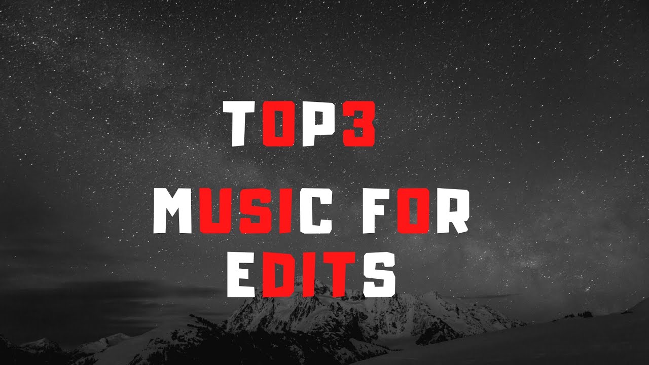TOP 3 MUSIC FOR EDITS (MUSIC NATION) YouTube