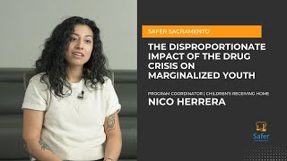 The disproportionate impact of the drug crisis on marginalized youth | Safer Sacramento