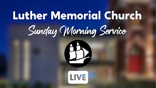 01.21.24 | Sunday Morning Worship | Luther Memorial Church