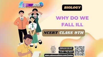 Why Do We Fall ill | NCERT Class 9 SCIENCE BIOLOGY | CBSE