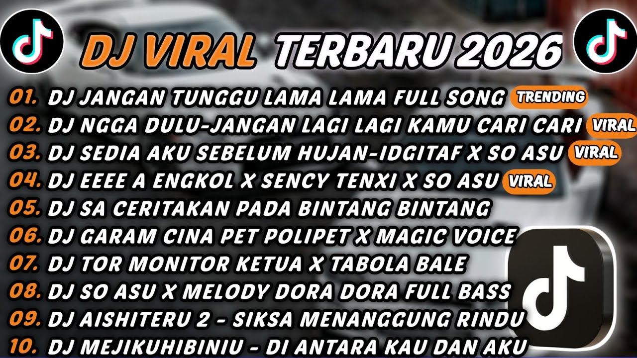 DJ TIKTOK TERBARU 2026 - DJ JANGAN TUNGGU LAMA LAMA🎵DJ SEDIA AKU SEBELUM HUJAN-IDGITAF X SO ASU🎵