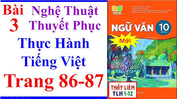 Ngữ Văn 10 Bài 3 | Thực Hành Tiếng Việt | Trang 86 - 87 | lỗi về mạch lạc | Kết Nối Tri Thức | Mới