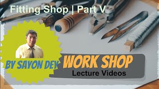 Introduction to Fitting Shop | Part V |