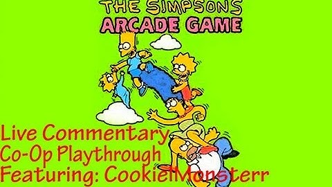 The Simpsons Arcade Game Playthrough | Co-Op Playthrough | FEATURING COOKIE lMONSTERR