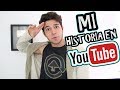 MI HISTORIA EN YOUTUBE