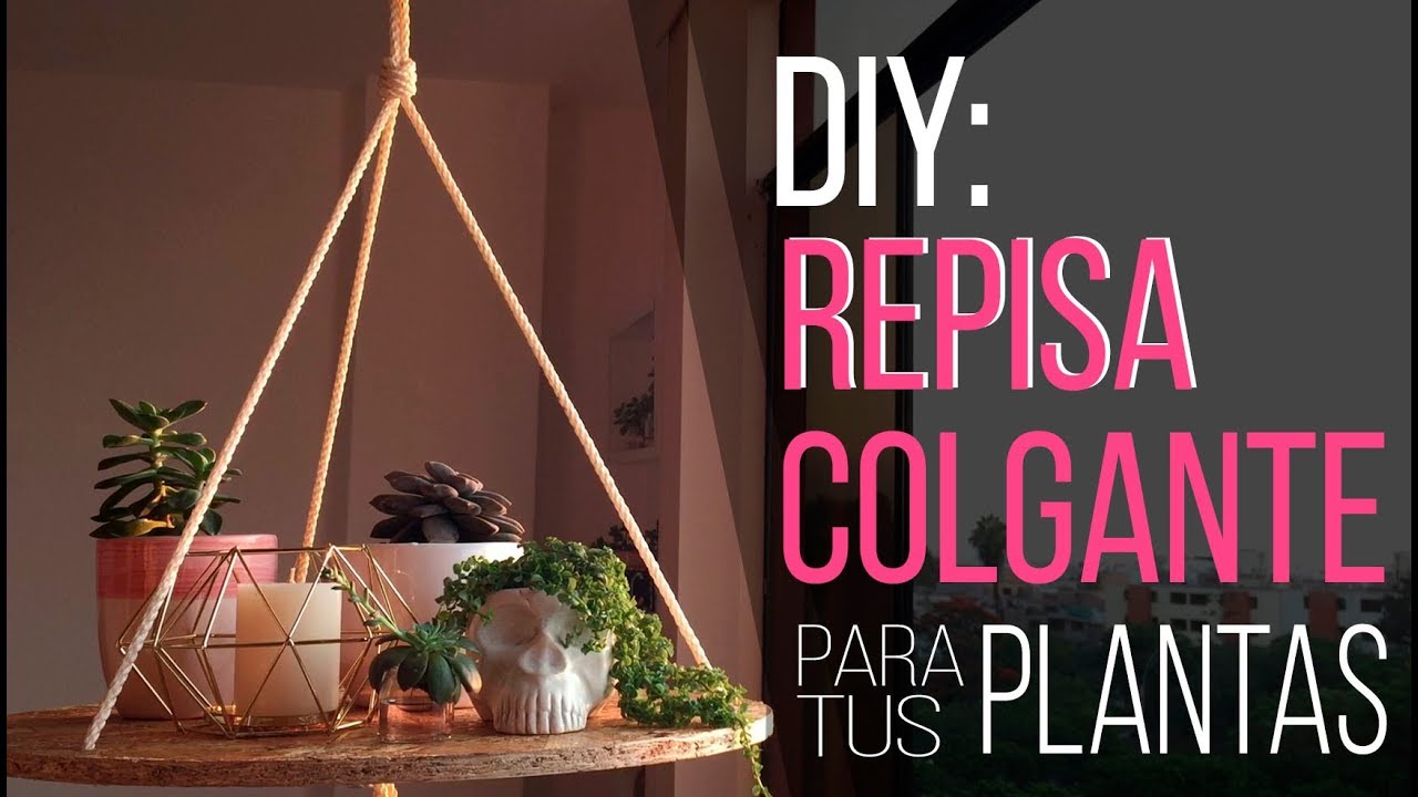 DIY: ¡REPISA COLGANTE PARA TUS PLANTAS! YouTube