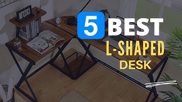 ⭕ Top 5 Best L Shaped Desk 2022 [Review and Guide]