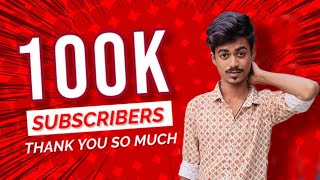 100k subscriber special video My First Video face reveal Thank you 🙏 Dosto