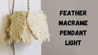 DIY Feather/Leaf Macrame Lamp Shade| Pendant Light| Anthropologie Dupe Chandelier $400 to under $40!