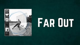Video thumbnail of "Ben Howard - Far Out (Lyrics)"