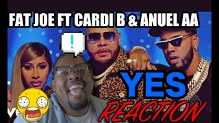Fat Joe ft Cardi B & Anuel AA - YES (Official Video) | REACTION VIDEO