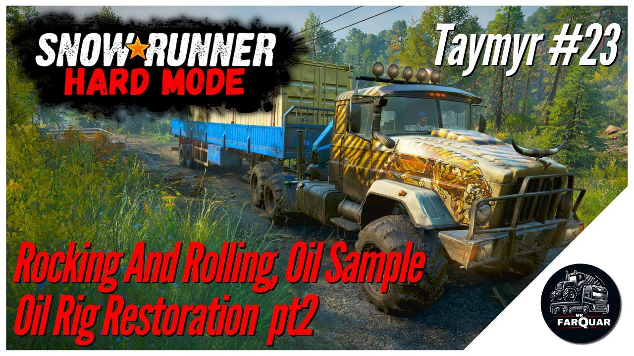 SnowRunner Hard Mode | Taymyr #23 | Rocking And Rolling, Oil Sample Oil Rig Restoration  pt2