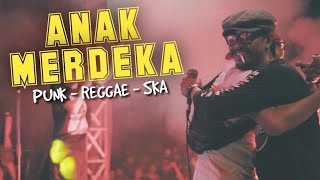ANAK MERDEKA - MARJINAL Punk SKA Reggae RUKUN RASTA