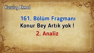 Kuruluş Osman 161. Bölüm Fragmanı | Konur Bey Artık yok ! | Kuruluş Ahmed