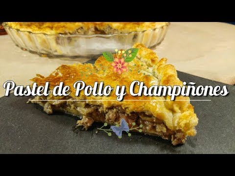 Video: Pastel De Pollo Y Champiñones: Una Receta Paso A Paso Con Fotos Y Videos