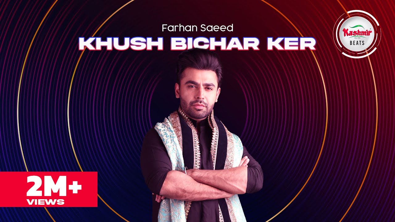 Kashmir Beats  Season 2  Khush Bichar Ker  Farhan Saeed
