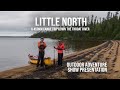 Outdoor Adventure Show 2021 | Little North, a 450km Canoe Trip Down the Throat River | Presentation