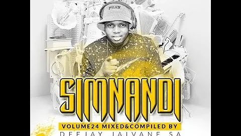 Simnandi Vol 24 Welcoming 2021 2Hour30min LiveMix by Dj Jaivane