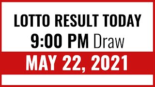 Lotto Result Today 9pm Draw May 22, 2021 PCSO 6/55 6/42 6D Swertres/3D EZ2/2D