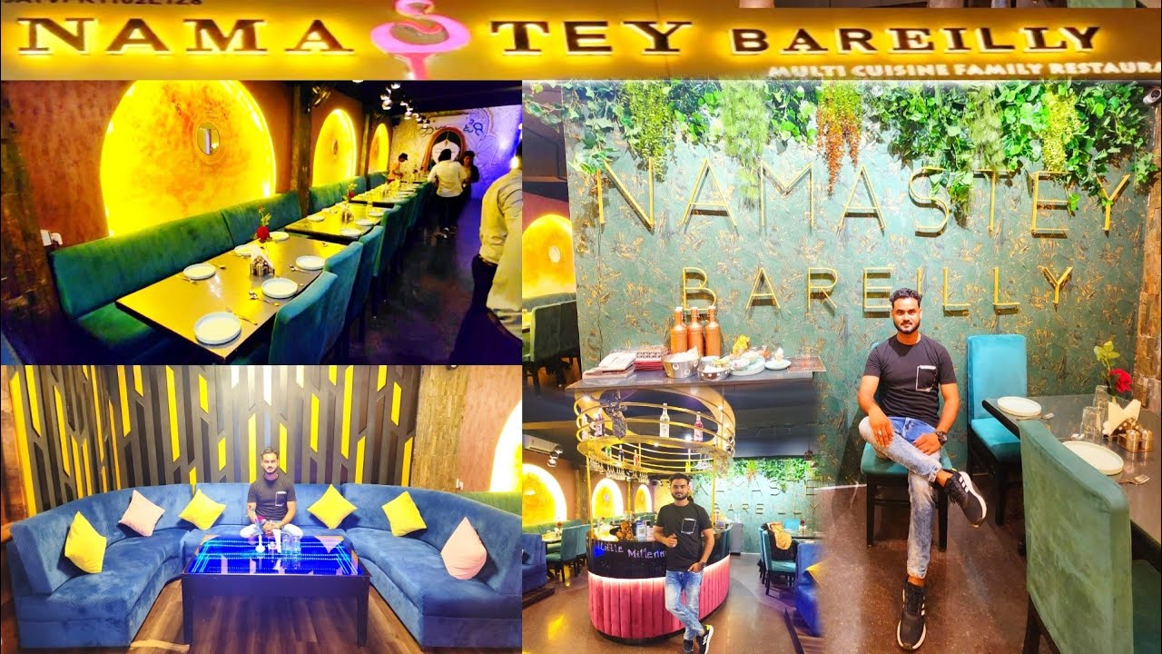 Namastey Bareilly l New fine Dine Restaurant l Delicious Food 🥘 l