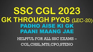 GK for SSC Exams 2023 through PYQs | CGL,CHSL,MTS,CPO,STENO | Lec 20