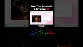 When your partner is Devloper #coding #html #css #javascript #python #programming #motivation