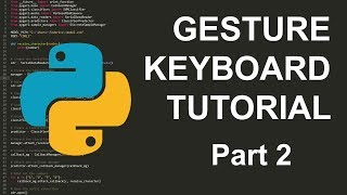 How to make a Gesture Keyboard - Part 2 - Create the Python Machine Learning script with SVM