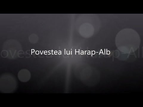 Povestea Lui Harap Alb Eseu Youtube