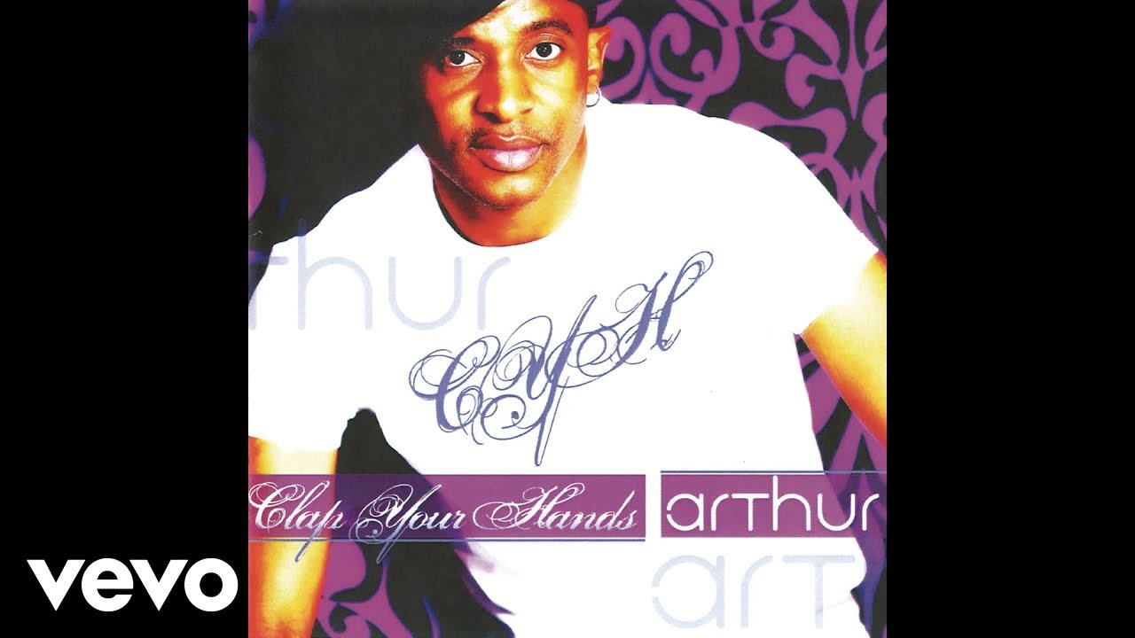 Arthur - Clap Your Hands (Hip Hop Mix) (Official Audio) ft. Chomee auf YouTube ansehen