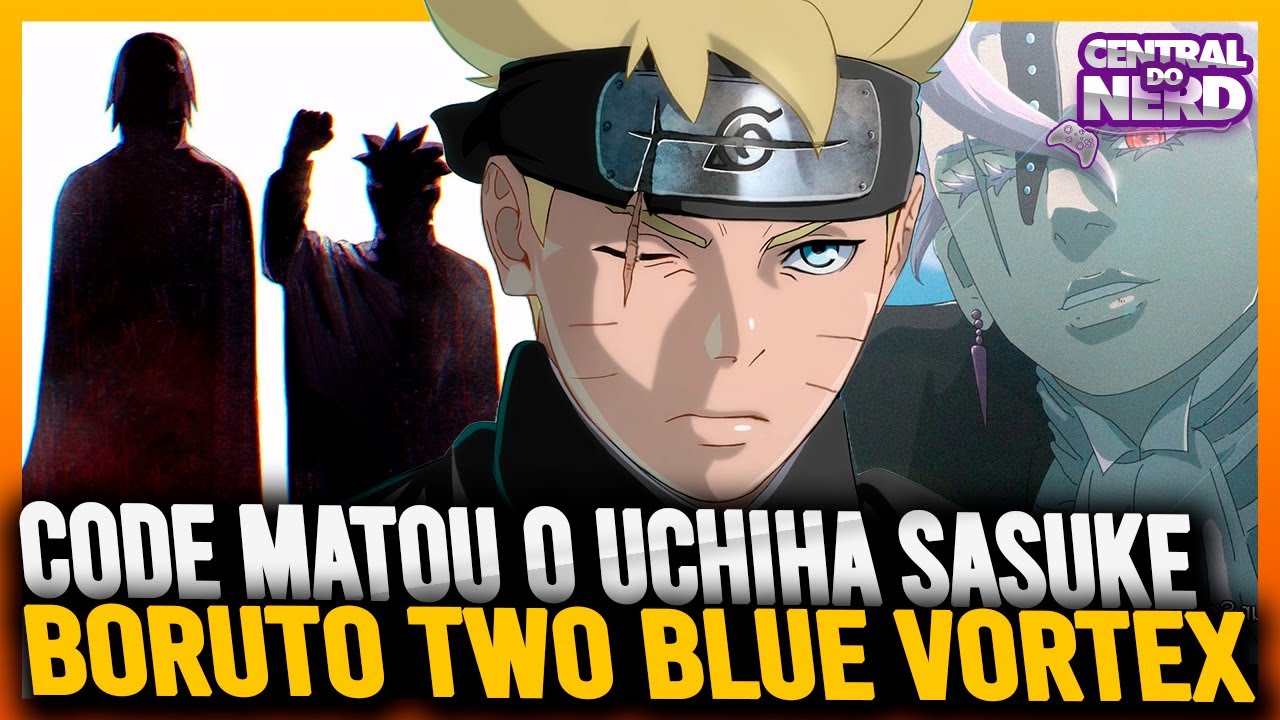 Sasuke morreu em Boruto: Two Blue Vortex?