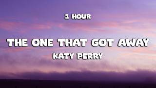 [ 1 Hour ] Katy Perry - The One That Got Away (Lyrics) (Loop Video)
