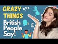 Do You Know These Weird British Phrases?