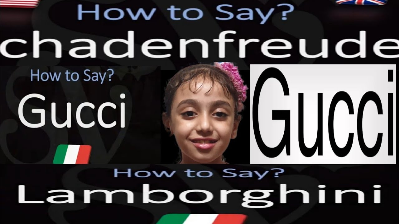 How To Pronounce Schadenfreude Gucci Lamborghini correctly YouTube