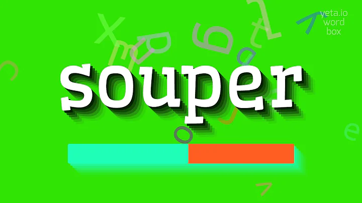 How to say "souper"! (High Quality Voices)