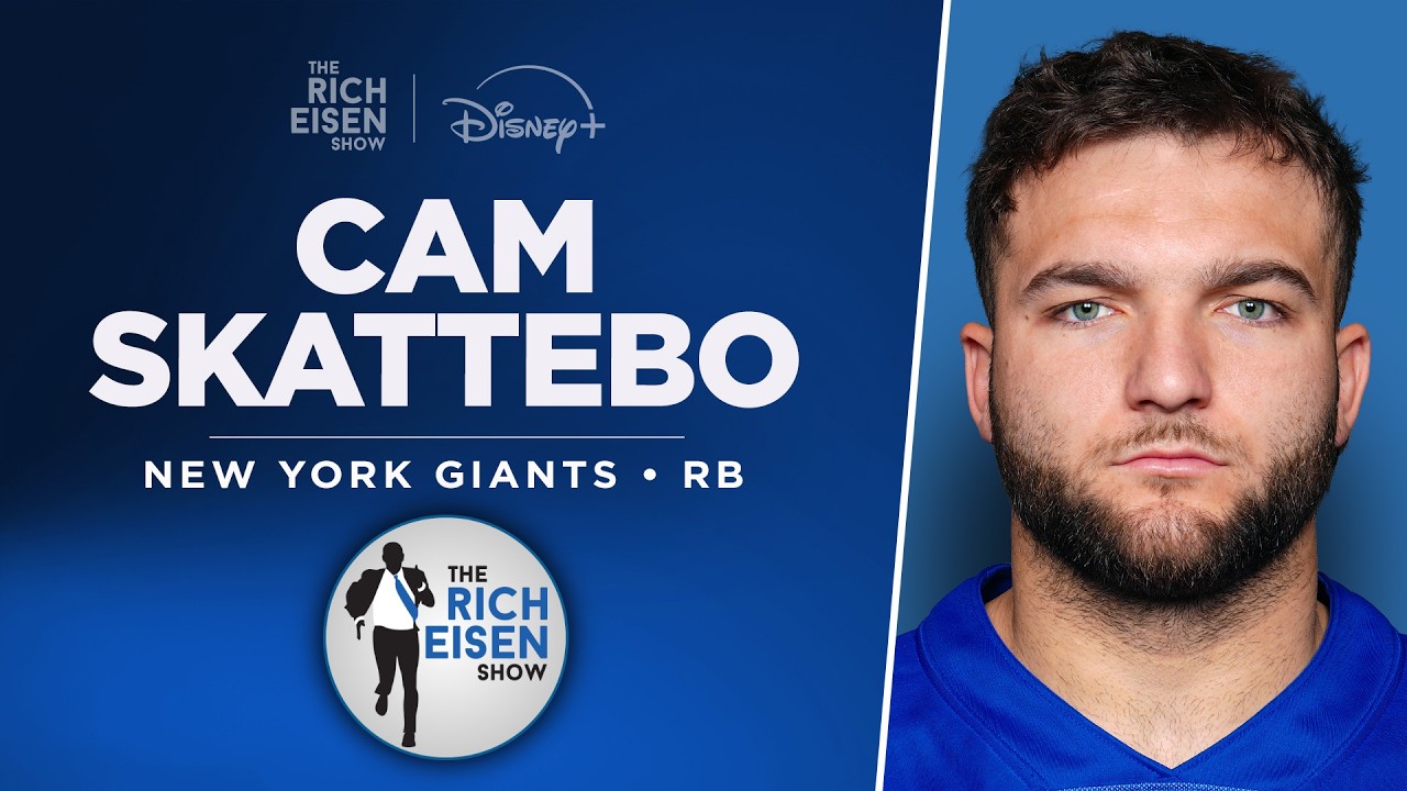 Giants RB Cam Skattebo Talks His Fanatics Flip, Harbaugh, Dart & More I The Rich Eisen Show
