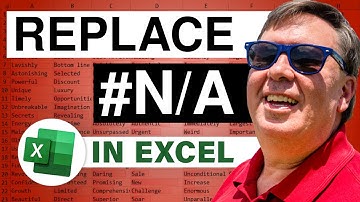 Excel - Replace #N/A: Episode 1595