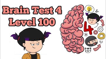 Brain Test 4 Level 100: So is this really the 100th level of the game?