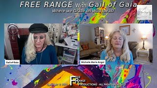 Ascension Manifesting With Michelle Marie And Gail Of Gaia On Free Range