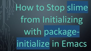 How to Stop slime from Initializing with package-initialize in Emacs