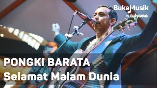 Pongki Barata - Selamat Malam Dunia (with Lyrics) | BukaMusik