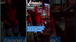 Coronel dá "carteirada", xinga guardas e acaba preso em São Paulo #BalançoGeral #Shorts